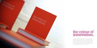 the colour of
     innovation.
     I was a key member of a small team of Brunel designers who
     worked to produce and publish the 2011 Made in Brunel book.
     My role was in partnership with another designer to design and
     format the layout of the book, cover to cover, aswell as edit the
     contents of the book. The book showcases the talents of 2011’s
     Brunel graduate designers and is sold worldwide from China to
     New York, aswell as being found on Amazon.com.

70                                                                       71
 
