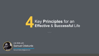 4 Principles For An Effective And Successful Life Ppt 4 Principles For An Effective And Successful Life Ppt