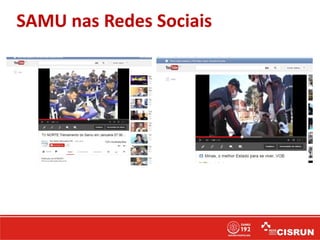 SAMU nas Redes Sociais
 
