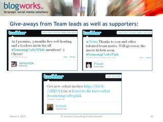 Messages shared on Facebook, leading to spill of viral outside Twitter also:March 3, 2010© Scenario Consulting Private Limited46