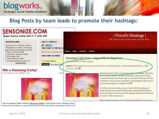 Members shared Corby video and their own offers on their blogs:March 3, 2010© Scenario Consulting Private Limited47