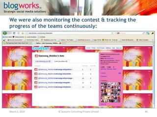 Blog Posts by team leads to promote their hashtags:March 3, 2010© Scenario Consulting Private Limited49