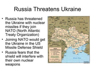 Russia Threatens Ukraine ,[object Object],[object Object],[object Object]