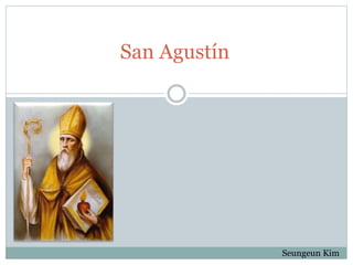San Agustín
Seungeun Kim
 
