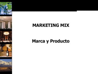 MARKETING MIX Marca y Producto 