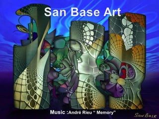Music : André Rieu “ Memory” 