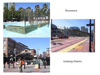Downtown Gaslamp District  