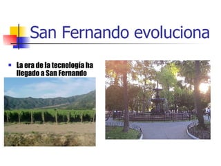 San Fernando evoluciona   ,[object Object]