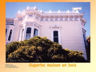 Superbe maison en bois