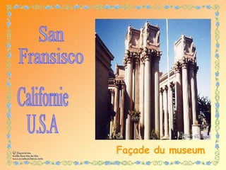 Façade du museum San Fransisco Californie U.S.A 