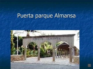 Puerta parque Almansa 