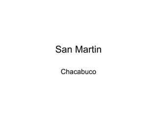 San Martin Chacabuco 
