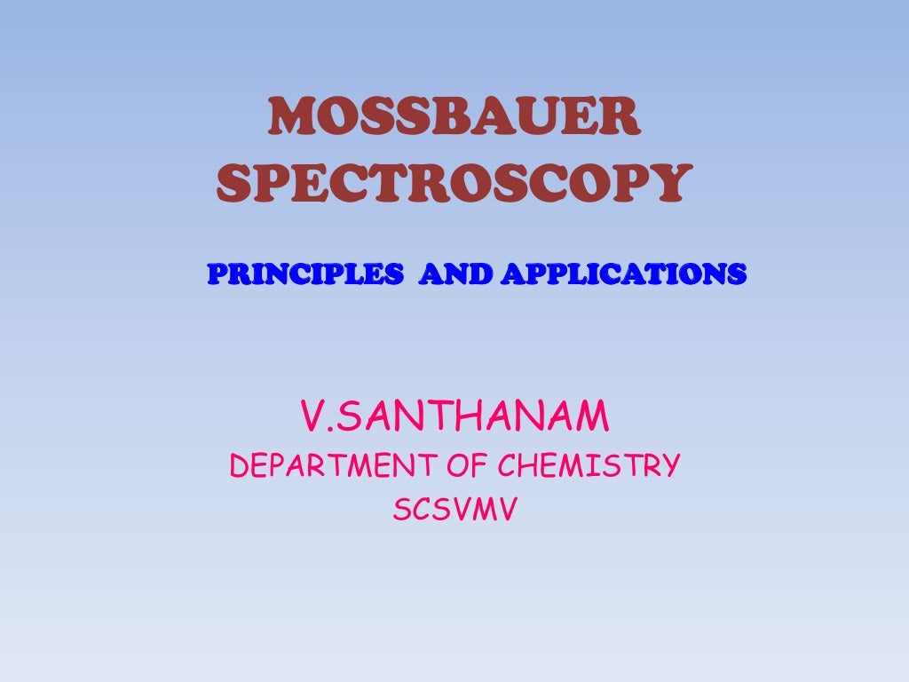 Mossbauer spectroscopy Principles and applications