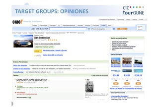   TARGET GROUPS: OPINIONES 
 