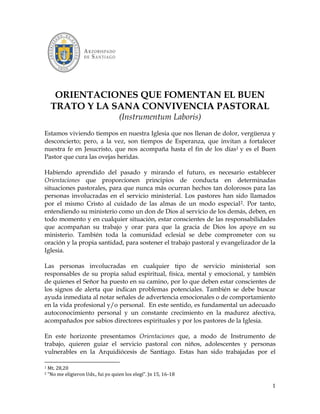 1
ORIENTACIONES QUE FOMENTAN EL BUEN
TRATO Y LA SANA CONVIVENCIA PASTORAL
(Instrumentum Laboris)
Estamos viviendo tiempos ...
