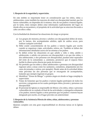 3
1. Respecto de la seguridad y supervisión.
En este ámbito es importante tener en consideración que los niños, niñas y
ad...