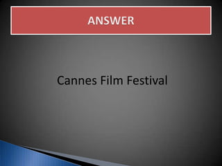 Cannes Film Festival
 