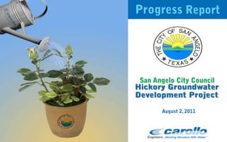 Progress Report San Angelo City Council August 2, 2011 