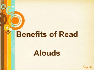 Benefits of Read

    Alouds
                   Page 10
 