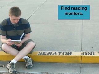 Find reading
  mentors.
 