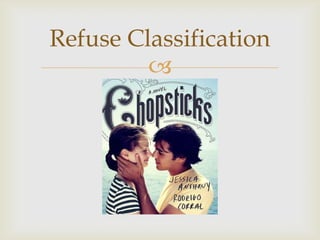 Refuse Classification
         
 