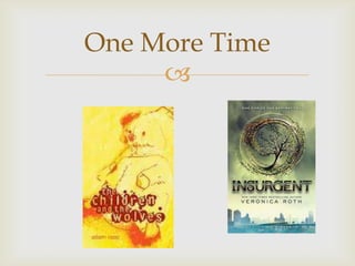 One More Time
     
 