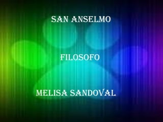San Anselmo Filosofo Melisa Sandoval 