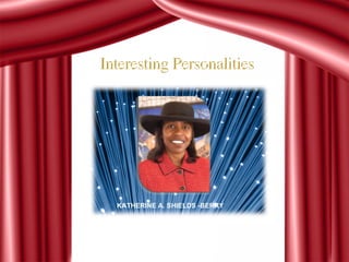 KATHERINE A. SHIELDS -BERRY 