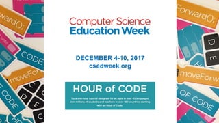 12
DECEMBER 4-10, 2017
csedweek.org
 