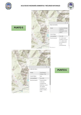 ACULTAD DE INGENIERÍA AMBIENTAL Y RECURSOS NATURALES
PUNTO 5
PUNTO 6
 