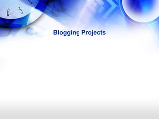 Blogging Projects
 