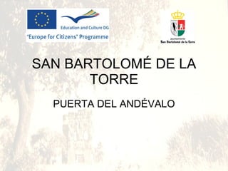 SAN BARTOLOMÉ DE LA TORRE PUERTA DEL ANDÉVALO 