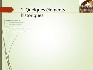 1. Quelques éléments
historiques:
Les classiques: A. Smith, D. Ricardo, J.B. Say,…
 Libre échange « laissez faire, laissez passer » ;
 La main invisible et la concurrence;
De 1870 – 1914:
 Grande période de mondialisation brisée par la 1ère guerre mondiale.
A partir de 1930:
 Forte montée du protectionnisme: France , GB, USA, argentine,…
Slide
2-3
 