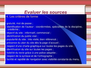 Evaluer les sources
 