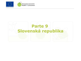 Parte 9
Slovenská republika
 