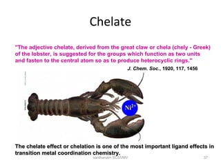 Chelation Def Stability of metal complexes | PPT