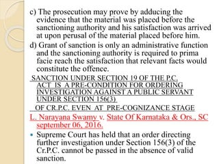 c) The prosecution may prove by adducing the
evidence that the material was placed before the
sanctioning authority and hi...