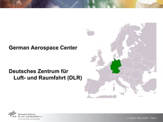 German Aerospace Center Deutsches Zentrum für  Luft- und Raumfahrt (DLR) 