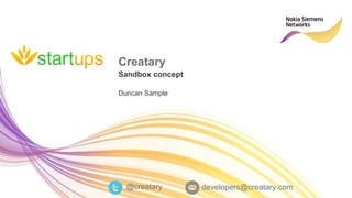 Creatary Sandbox concept Duncan Sample @creatary [email_address] 