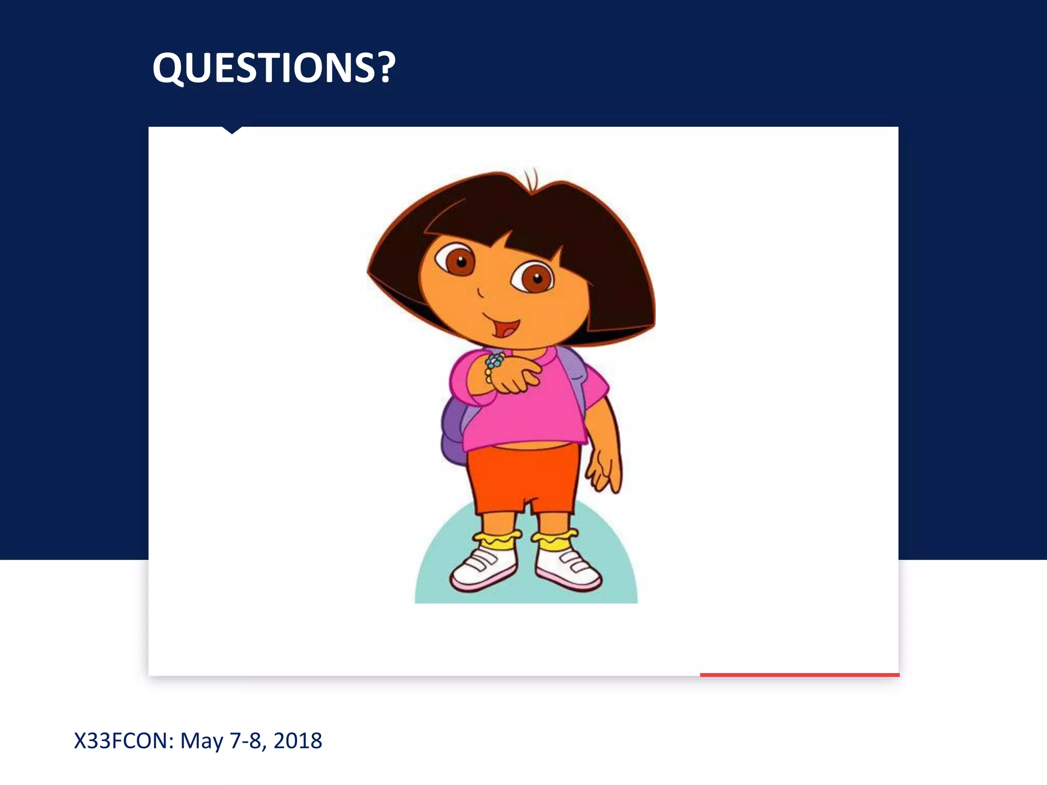 X33FCON: May 7-8, 2018
QUESTIONS?
 