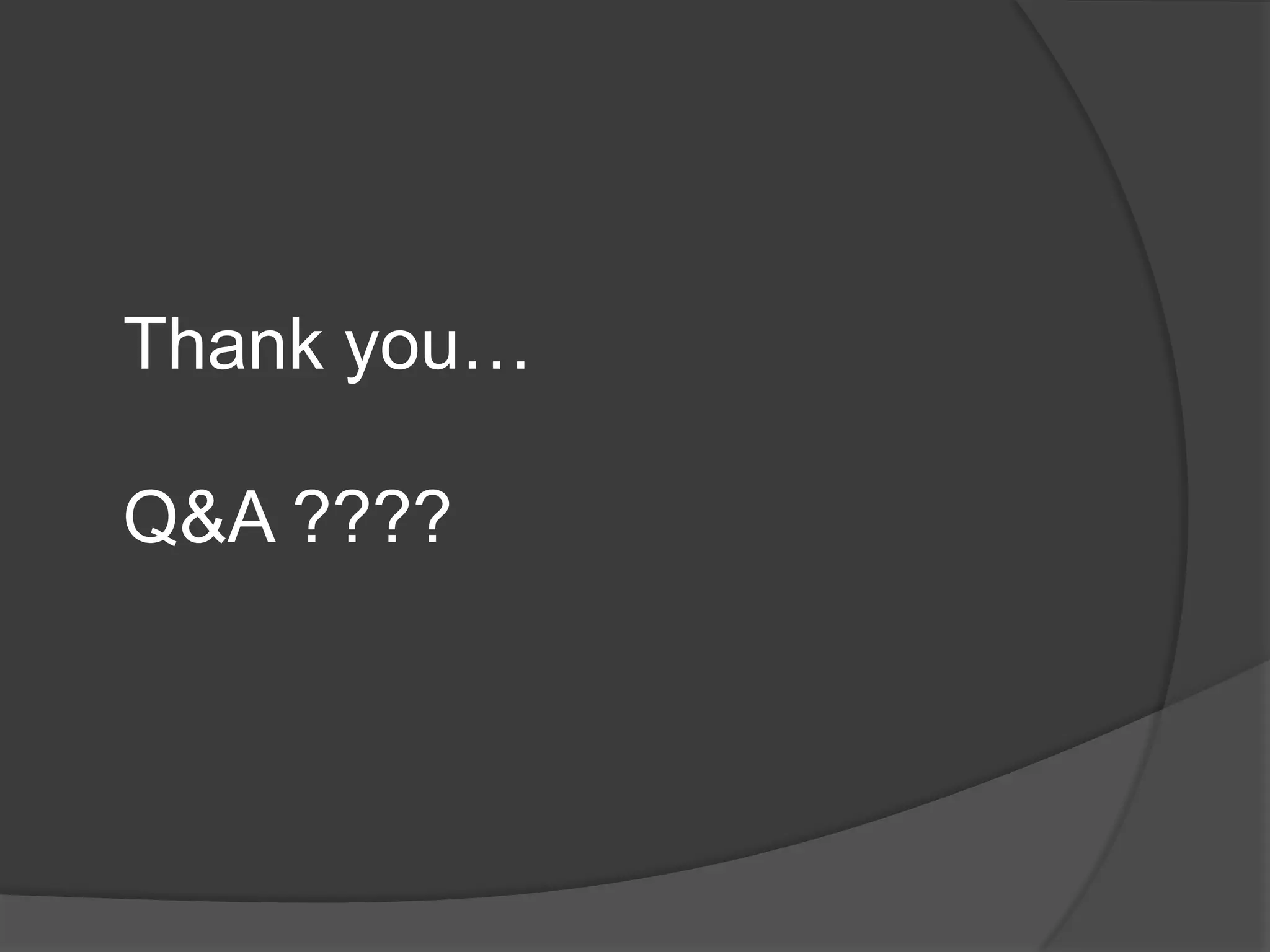 Thank you…Q&A ????