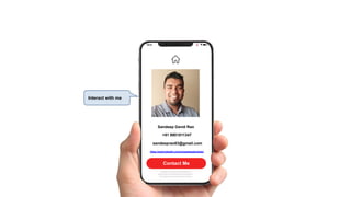 SANDEEP DAVID RAO
WORK EXPERIENCE
COVERING LETTER
ABOUT ME
EDUCATION
Contact Me
Sandeep David Rao
+91 9901811347
sandeeprao83@gmail.com
https://www.linkedin.com/in/sandeepdavidrao/
Interact with me
 