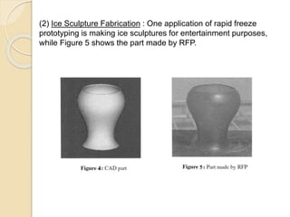 Rapid freeze prototyping | PPTX