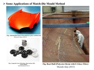 10
 Some Applications of Match-Die Mould Method
 