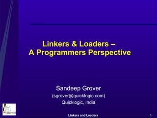 Linkers & Loaders –  A Programmers Perspective ,[object Object],[object Object],[object Object]
