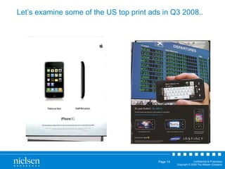 Let’s examine some of the US top print ads in Q3 2008.. 