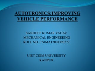 autotronics Sandeep yadav ppt | PPTX