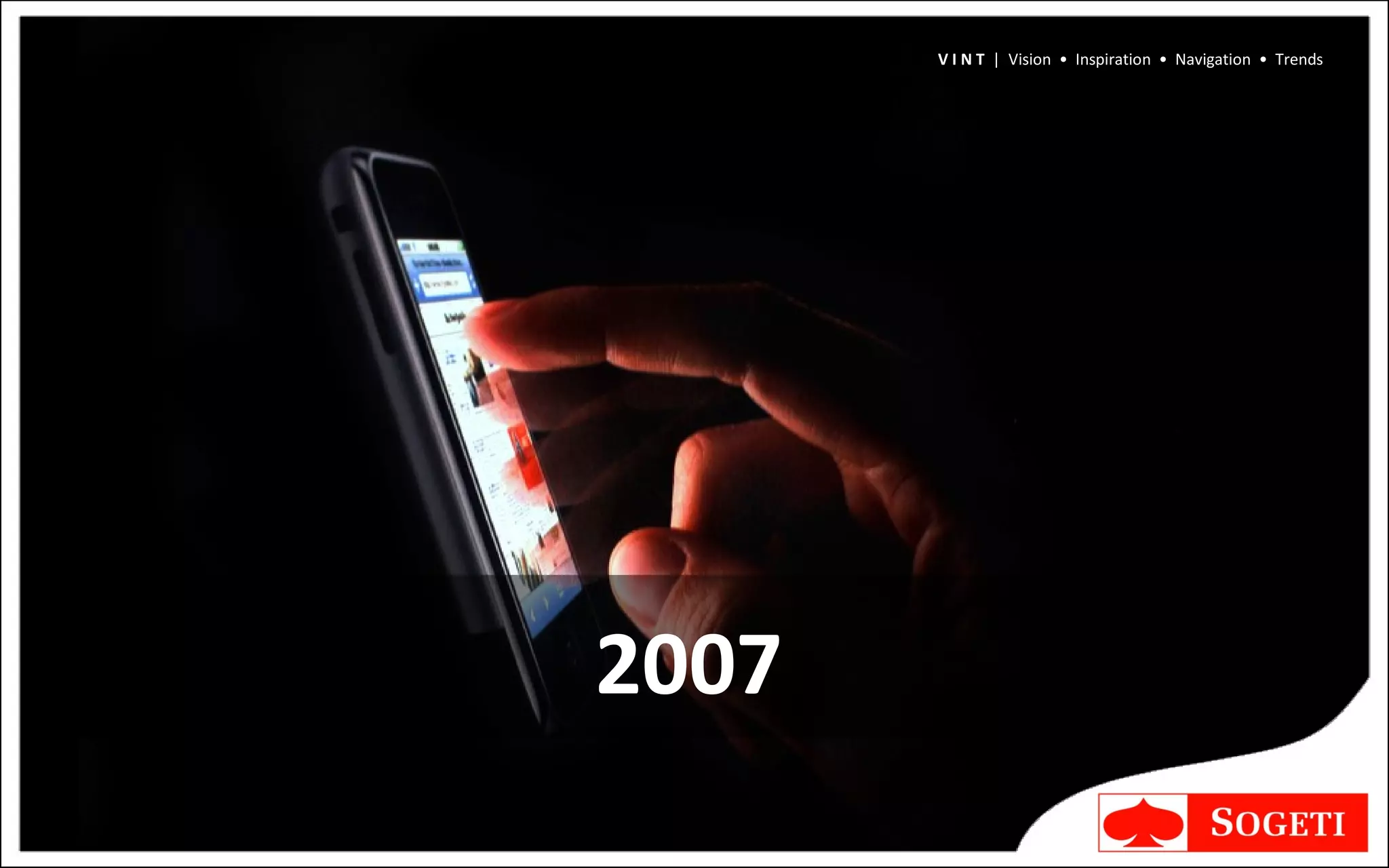 2007 V I N T  |  Vision  •  Inspiration  •  Navigation  •  Trends 
