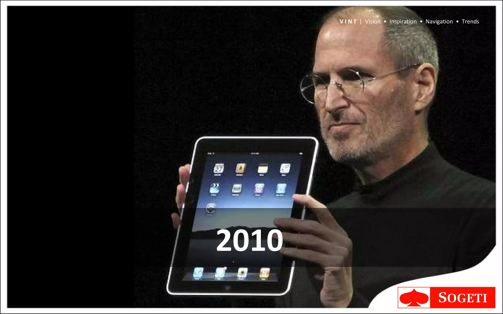 2010 V I N T  |  Vision  •  Inspiration  •  Navigation  •  Trends 