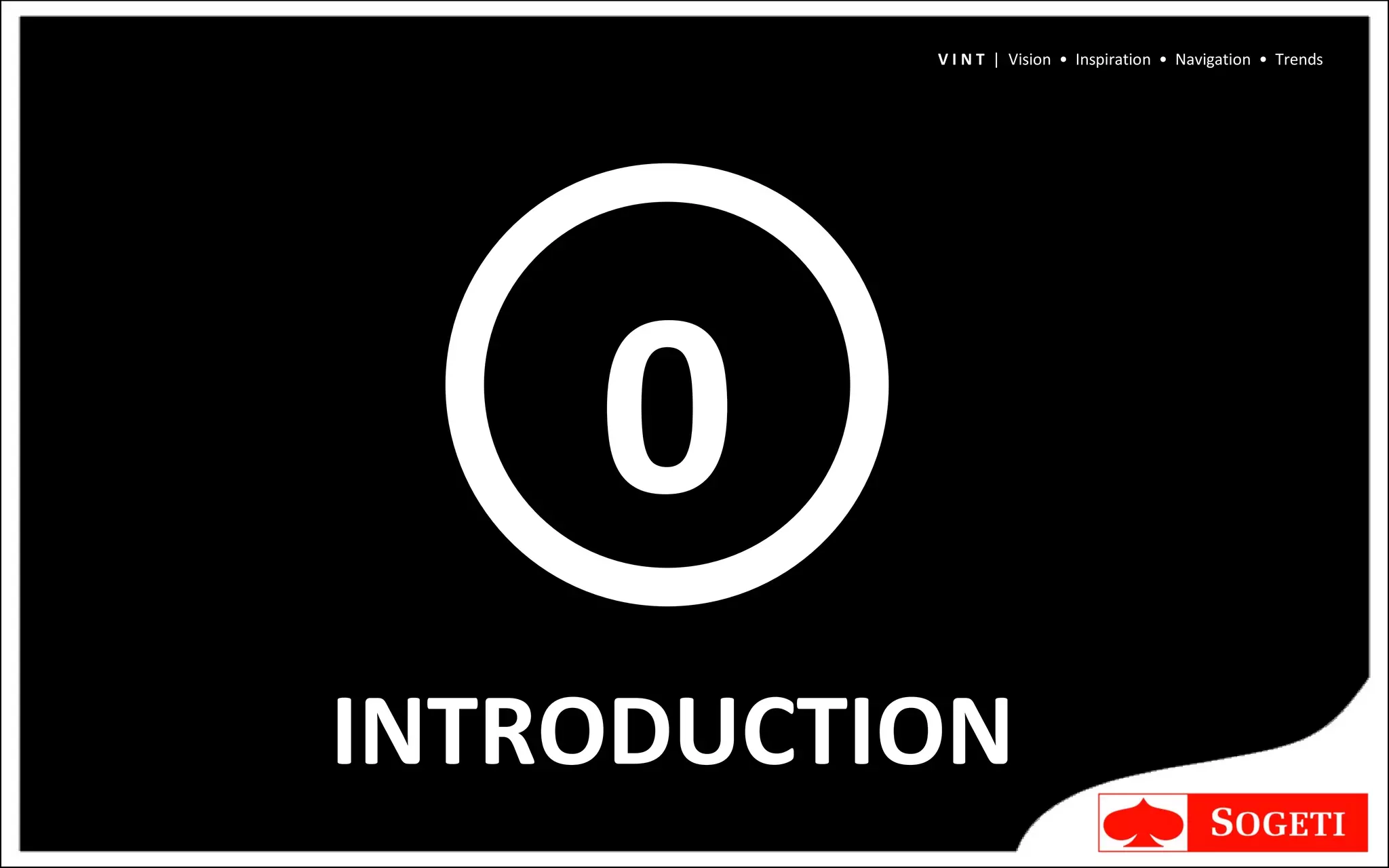 0 INTRODUCTION V I N T  |  Vision  •  Inspiration  •  Navigation  •  Trends 